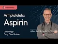 Aspirin ASA Antiplatelet Pharmacology Made Easy Relevant