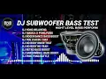 DJ SUBWOOFER BASS TEST - HONG WILAHENG BASS BOOSTED TERBARU FULL BASS