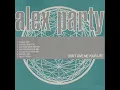 Alex Party - "Don't Give Me Your Life [Radio Version]"