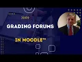 Moodle 4 Forum Grading