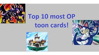 top 10 most op toon cards in the game 