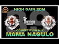 Download Lagu Mama Nagulo Mama Nagulo High Gain edm Competition mix Dj Horn Sunod check \u0026 NEW DJ SH CREATION #mix