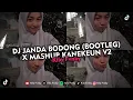 Download Lagu DJ JANDA BODONG (BOOTLEG) X MASHUP KANEKEUN V2 VIRAL TIKTOK 2025