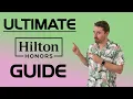ULTIMATE Hilton Honors Guide - MAXIMIZE YOUR TRAVEL