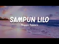 Download Lagu SAMPUN LILO - Happy Asmara - Lirik