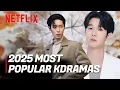 Most Popular Netflix K-Dramas of 2025 - These Shows Broke Records