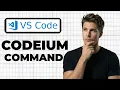 How To Use Codeium Command In VS Code Quick Guide