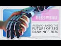 The Future of SEO Winning with AI Search Overviews GEO in 2026 SEO Webinar
