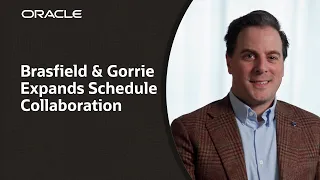 Brasfield & Gorrie Brings Scheduling Into Oracle Primavera Cloud