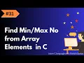 Find min and max value from Array in C language Step-by-Step Guide Paresh Programming