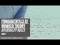 Fundamentals of Number Theory - Rules in Divisibility