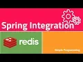 Spring Integration with Redis as Message Queue PART 2 Example Simple Programming
