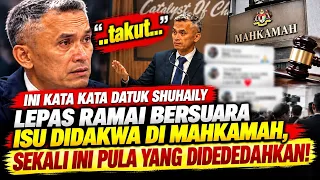 Ini Kata Kata Datuk Shuhaily Lepas Ramai Bersuara Isu Didakwa di Mahkamah Sekali Ini Pula Didedahkan