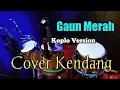 GAUN MERAH|DANGDUT KOPLO TERBARU 2021 Voc ARLIDA PUTRI cover kendang