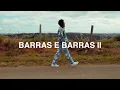 11. Tchelo - Barras e Barras II