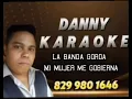 La banda Gorda Mi mujer me gobierna letras