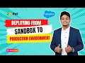 How to deploy from Sandbox to Production