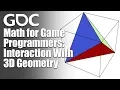 Math for Game Programmers Interaction With 3D Geometry