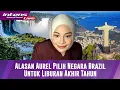 Pilih Ke Brazil, Aurel Hermansyah Ungkap Alasannya Terkait Rencana Liburan Akhir Tahun