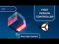 First Person Controller With Unity s New Input System Package
