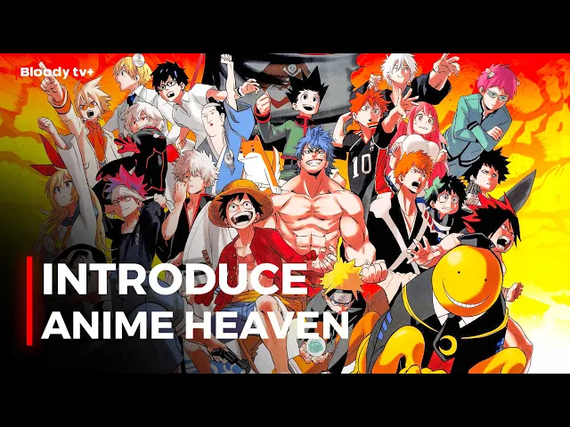 Introduce Anime Heaven | Free anime in hindi dub | Bloody tv+ X Anime Heaven