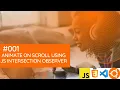 Intersection Observer API Creating Smooth Animations on Scroll with Javascript