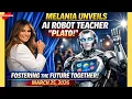 Melania Trump unveils AI robot teacher Plato by the numbers March 25 2026