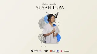 Download Susah Lupa - Thalia Amritha | official Music Audio MP3