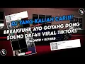 Download Lagu DJ BREAKFUNK AYO AYO GOYANG DONG SOUND DRF411 VIRAL FYP TIKTOK YANG KALIAN CARI (SLOWED + REVERB)