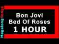 Download Lagu Bon Jovi - Bed Of Roses 🔴 [1 HOUR] ✔️