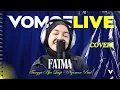 Download Lagu Nyoman Paul - Tunggu Apa Lagi (Cover By Fatma)  | VomoeLIVE
