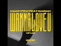 Wanna Love U (VIP Extended Mix)