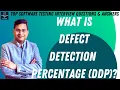 What is Defect Detection Percentage Software Testing Interview Questions