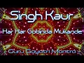 Download Lagu Singh Kaur - Har Har Gobinda Mukande (Guru Gayatri Mantra) - Mantra Music For Positive Energy