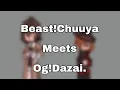 Download Lagu Beast!Chuuya meets Og!Dazai. / Angst? / NONECANON!!! / My Au / Skk + Beast!Skk / ruilovessoukoku.