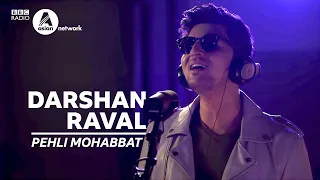 darshan raval pehli mohabbat asian network in mumbai