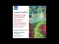 Camille Saint-Saëns: Cello Concerto No. 2 in D minor, Op. 119 (1902)