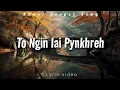 Download Lagu To Ngin Iai Pynkhreh_Khasi Gospel song _lyric video •MB Gospel Lyrics