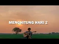 Download Lagu Menghitung Hari 2 - Anda (Cover)