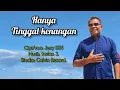 Download Lagu HANYA TINGGAL KENANGAN// Lagu Pop Nostalgia//Cipt/voc: Jerry BTN.
