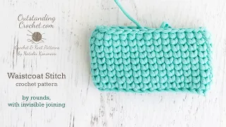 Waistcoat Crochet Stitch by rounds with invisible joining
