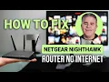 How To Fix Netgear Nighthawk Router No Internet Quick Fix
