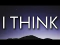 Download Lagu Tyler, The Creator - I Think (Lyrics)