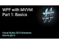 WPF and VM Part 1 Basics