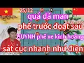 Lagu quá dã man ,phế trước đoạt sau HUYNH phế xe kinh hoàng ,sát cục nhanh như điện