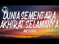 Download Lagu Medina - Dunia Sementara Akhirat Selamanya (Lyrics)