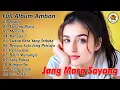 Download Lagu Jang Mara Sayang || Full Album Ambon