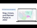 Service Map Crews and Partner Portal in SAP Field Service Management 2602 Demo