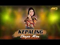 Download Lagu SHEPIN MISA - KEPALING ( Official Music Video ) welas isun kepaling paling