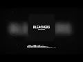 Bleachers - Blood Brothers